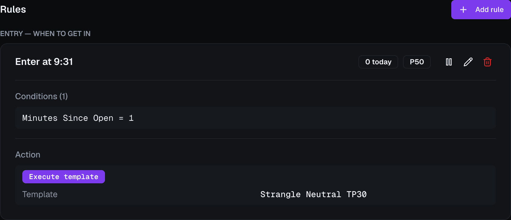 VolNinja rule — an entry rule that, when 'Minutes Since Open = 1', fires the action to execute the Strangle Neutral TP30 template.